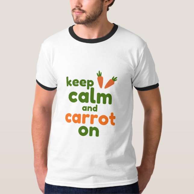 Keep Calm and Carrot On T Shirt (Framsida)