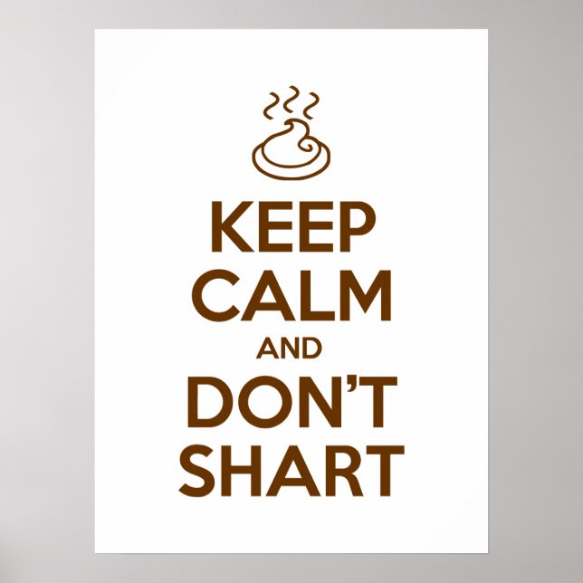 Keep Calm and Don't Shart Poster (Framsidan)