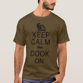 Keep Calm and Dook On Ferret  T Shirt