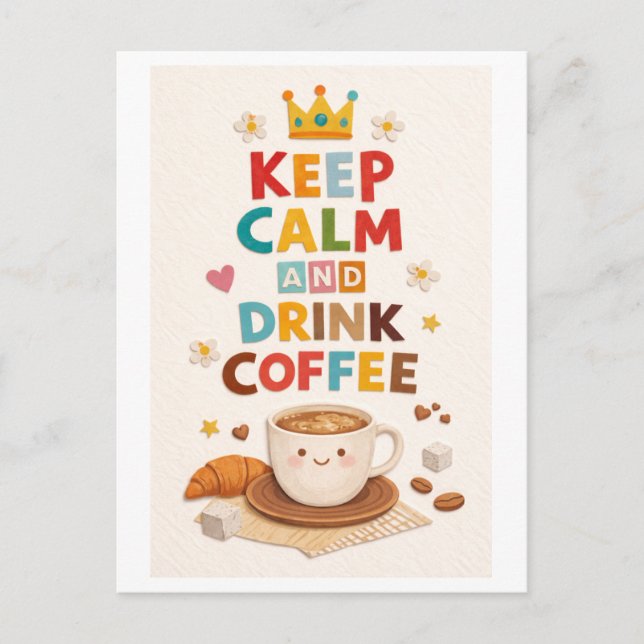 "Keep Calm and Drink Coffee" Vykort (Framsida)
