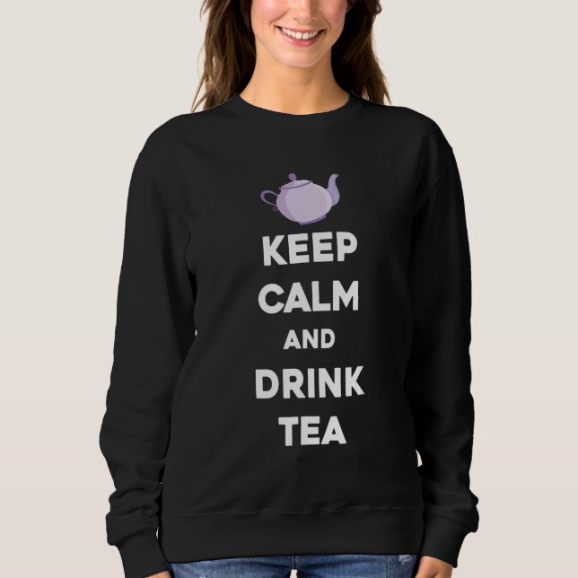 Keep Calm And Drink Tea Herbal Tea Drink T Shirt (Framsida)