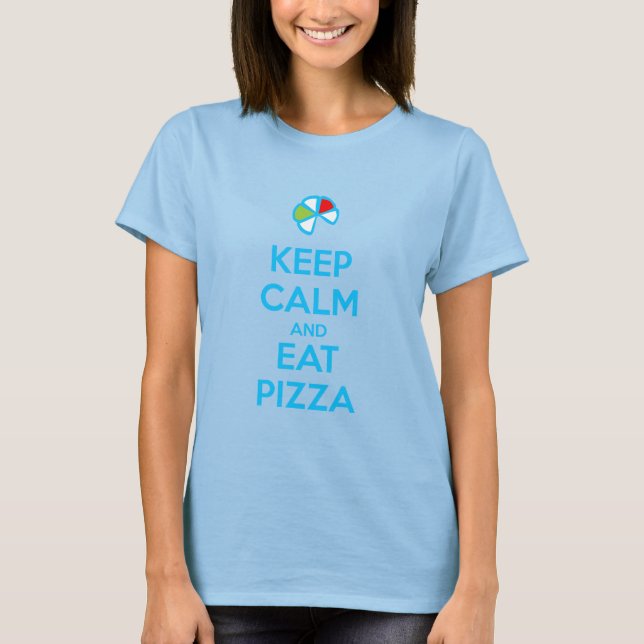 Keep Calm and Eat Pizza 1 T Shirt (Framsida)