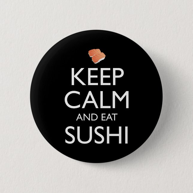 Keep Calm And Eat Sushi Knapp (Framsida)