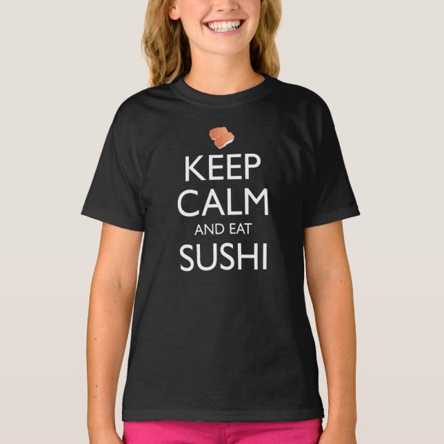 Keep Calm And Eat Sushi T Shirt (Framsida)