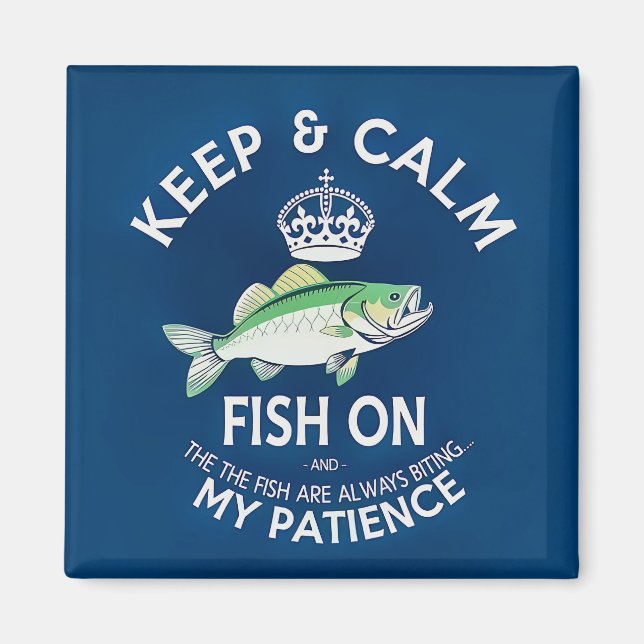 Keep Calm and Fish On Magnet (Framsidan)