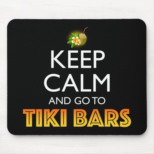 Keep Calm And Go To Tiki Bars Musmatta (Framsidan)