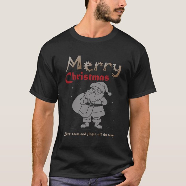 Keep Calm and Jingle All the Way Christmas t-shirt (Framsida)