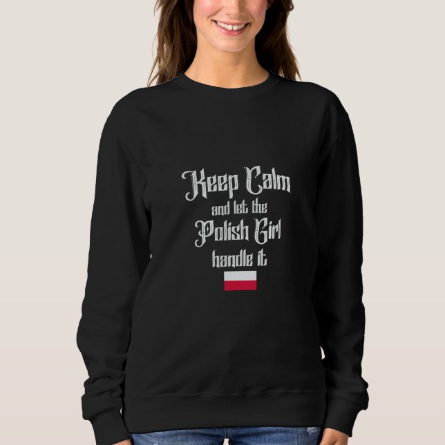 Keep calm and let the polish girl handle it t shirt (Framsida)