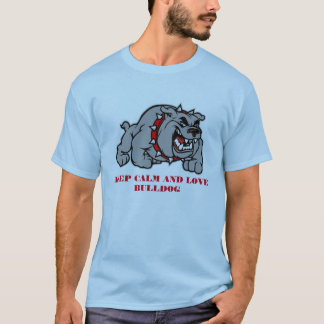 KEEP CALM AND LOVE BULLDOG T-SHIRT