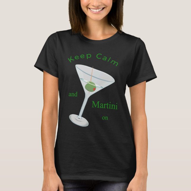 Keep Calm and Martini On Apparel Classic Cocktail T Shirt (Framsida)