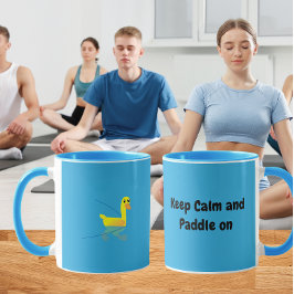 Keep Calm and Paddle On Cute Motivational Ducks Mugg