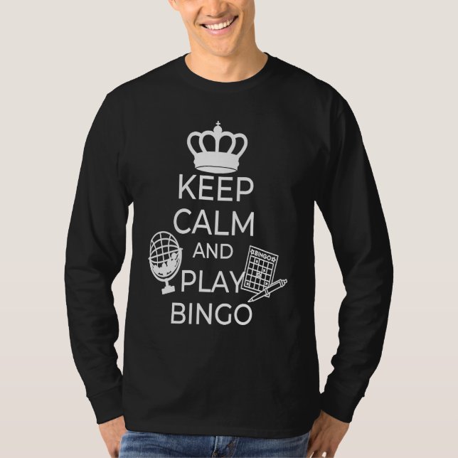 Keep Calm And Play Bingo Gamling Casino Bingo  1 T Shirt (Framsida)