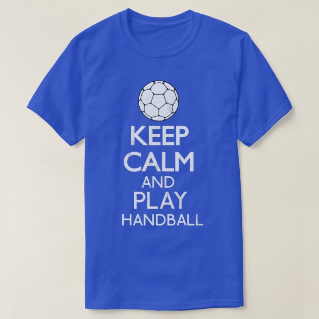 Keep Calm And Play Handball Funny Gift T Shirt (Design framsida)