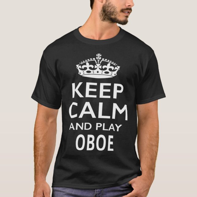 Keep Calm and Play Oboe  Musical Instrument T Shirt (Framsida)