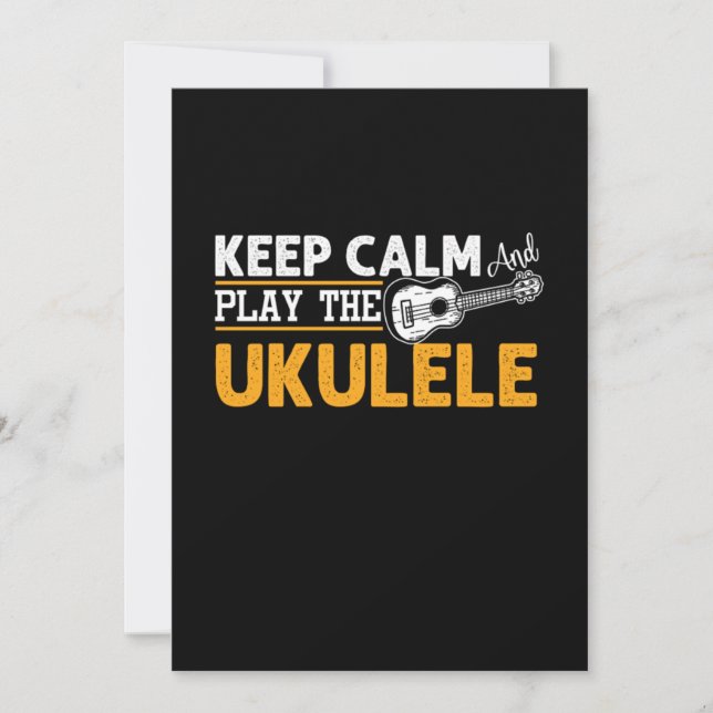 Keep Calm And Play The Ukulele Instrument Uke Gift Inbjudningar (Framsida)