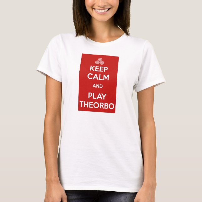 Keep Calm and Play Theorbo Tee Shirt (Framsida)