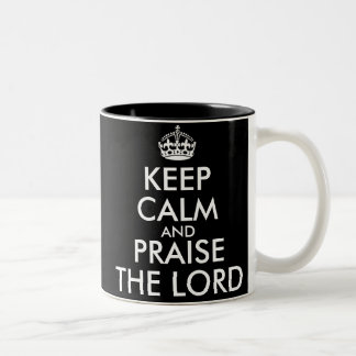 KEEP CALM AND PRAISE THE LORD Två-Tonad MUGG