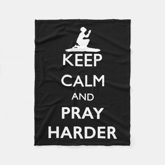 Keep Calm And Pray Harder  Fleecefilt (Framsidan)