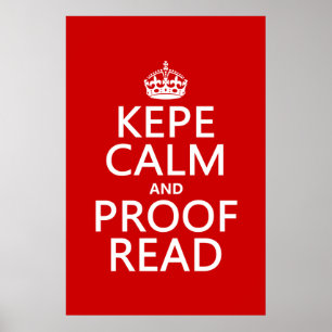 Keep Calm and Proofread (kepe) (in any color) Poster