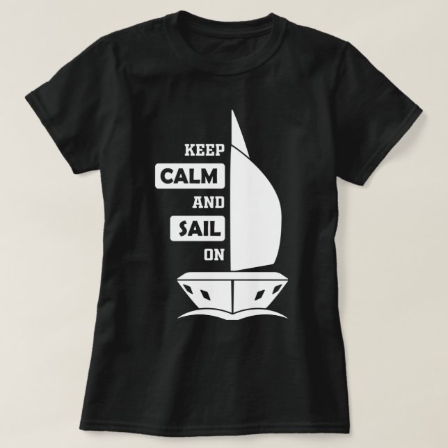 Keep calm and sail on t shirt (Design framsida)