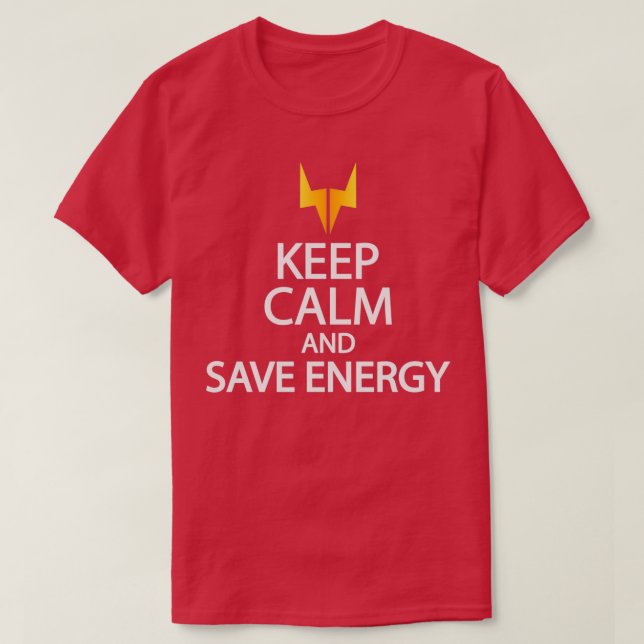 keep calm and save energy t shirt (Design framsida)