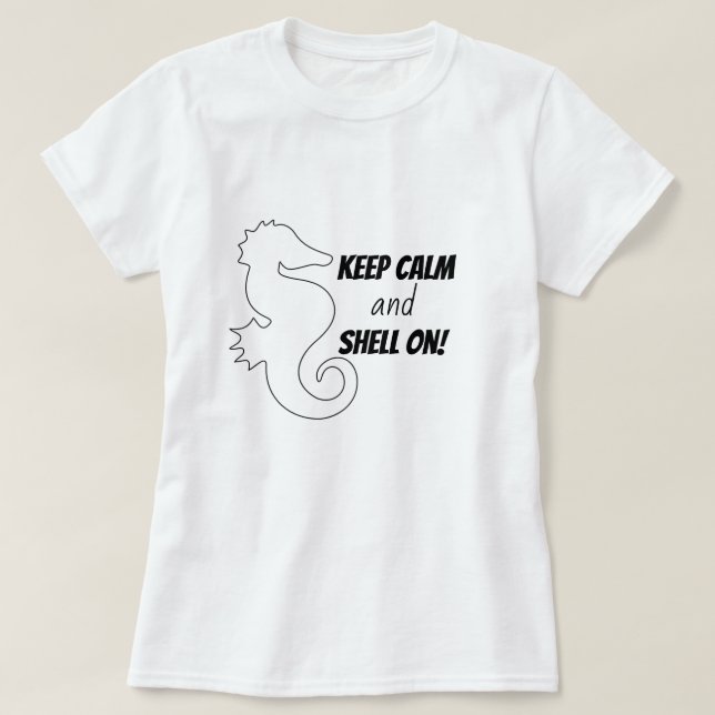 Keep Calm and Shell On – Women’s Shelling T-Shirt (Design framsida)