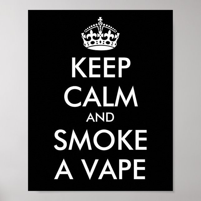 KEEP CALM and SMOKE A VAPE - Change background Poster (Framsidan)