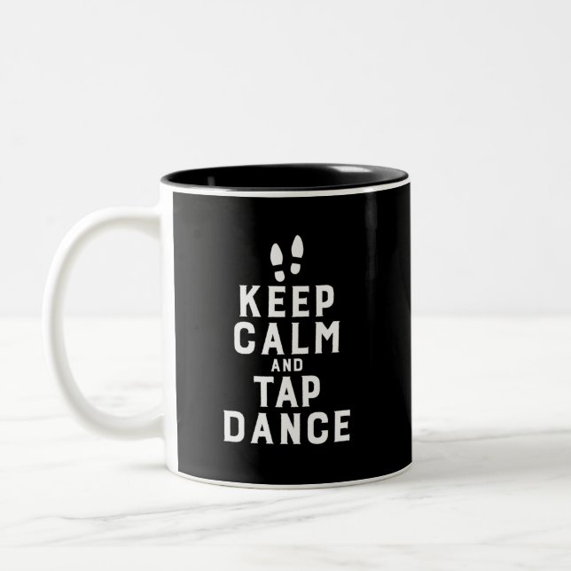 Keep Calm and Tap Dance Funny Dancing Dancer Två-Tonad Mugg (Vänster)