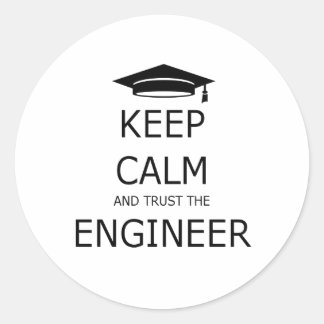 Keep calm and trust the engineer runt klistermärke