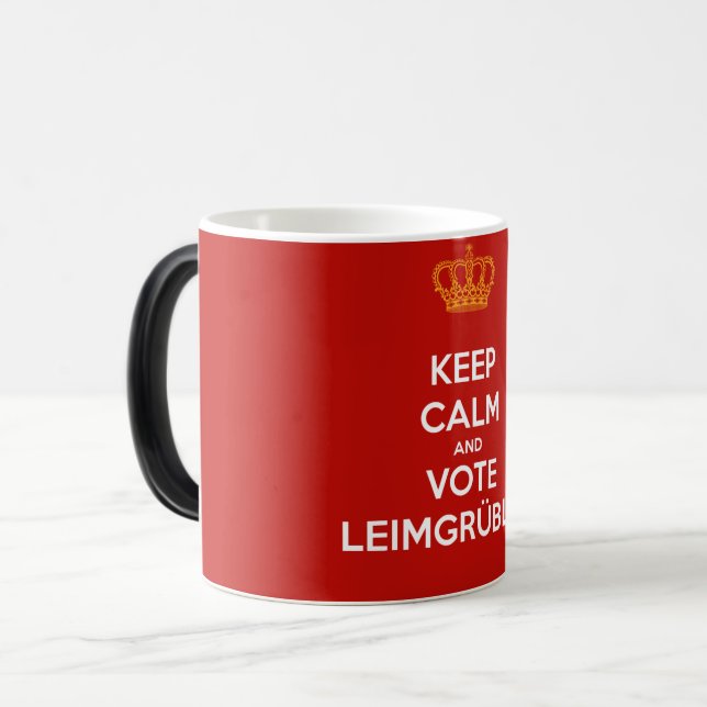 Keep Calm and VOTE Leimgrübler Tasse (RED Edition) Magisk Mugg (Framsida vänster)