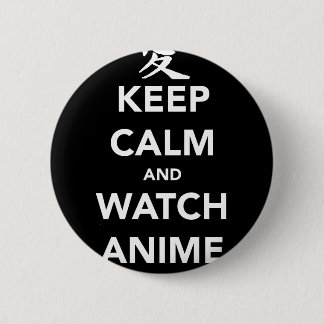 Keep Calm and Watch Anime Knapp