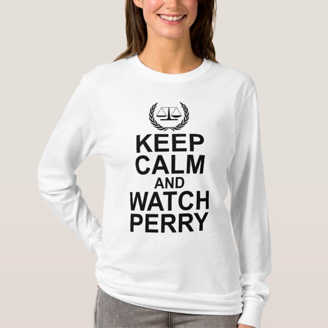Keep Calm and Watch Perry Scales of Justice T Shirt (Framsida)