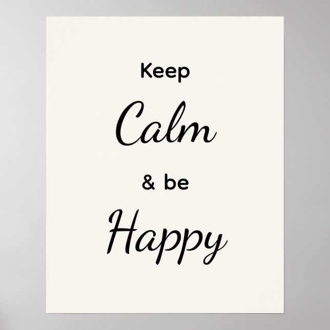 Keep Calm & Be Happy Black White Poster (Framsidan)