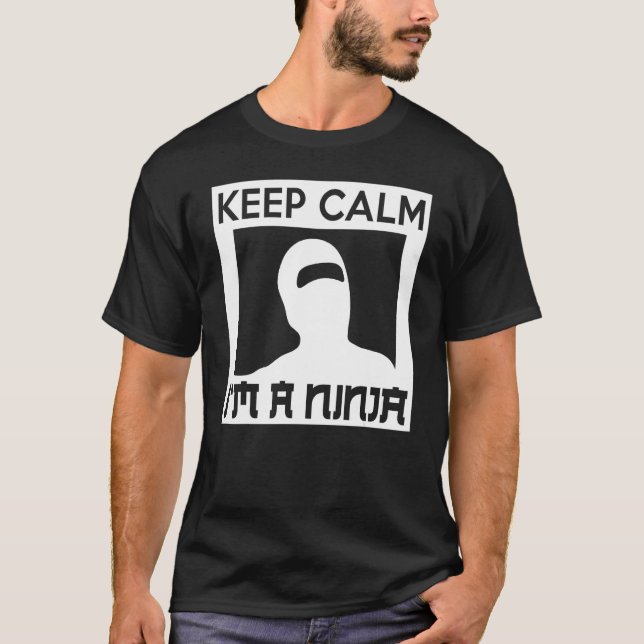 Keep Calm I m A Ninja   Ninja T Shirt (Framsida)