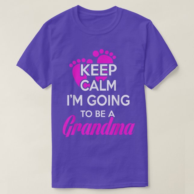 Keep calm i'm going to be a grandma  t shirt (Design framsida)