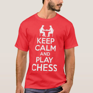 Keep Calm Play Chess T Shirt