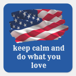 keep calm quote and vibrant american flag fyrkantigt klistermärke