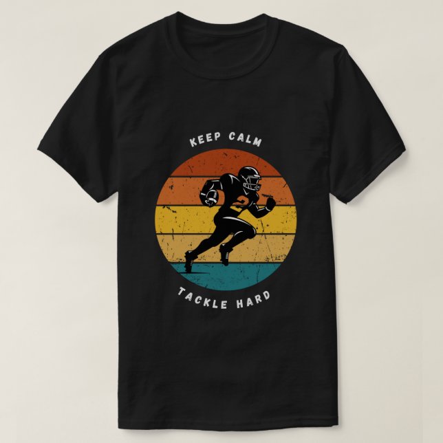 Keep Calm Tackle Hard Football Tee (Design framsida)