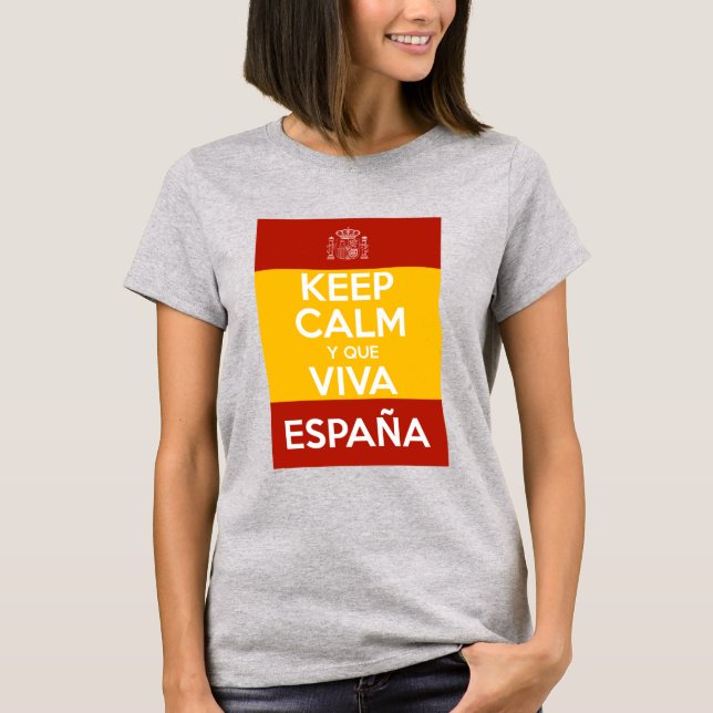 Keep Calm y que viva España T Shirt (Framsida)