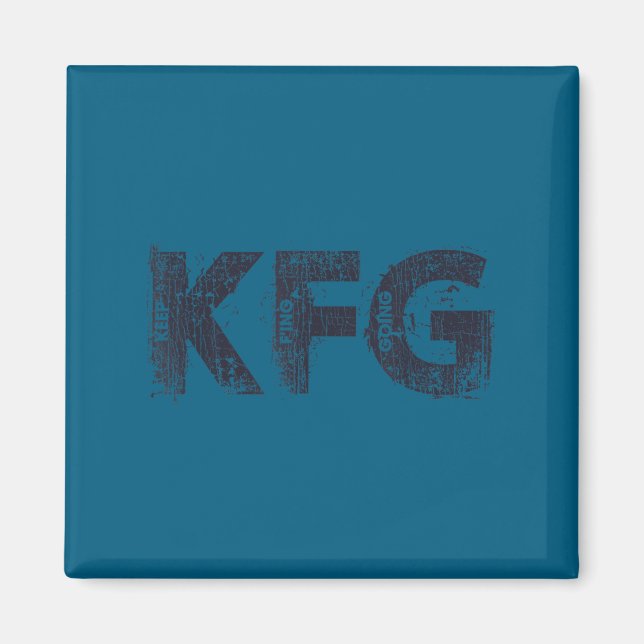 Keep F'ing Going Distressed Motivational Saying  Magnet (Framsidan)