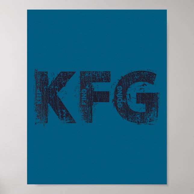 Keep F'ing Going Distressed Motivational Saying  Poster (Framsidan)