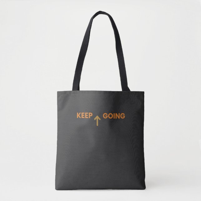 Keep Going Minimalist Inspirational Tote Bag Tygkasse (Framsida)