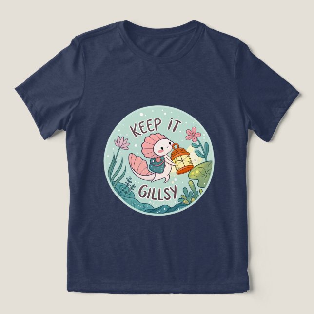 Keep It Gillsy T-shirt (Design Framsida)