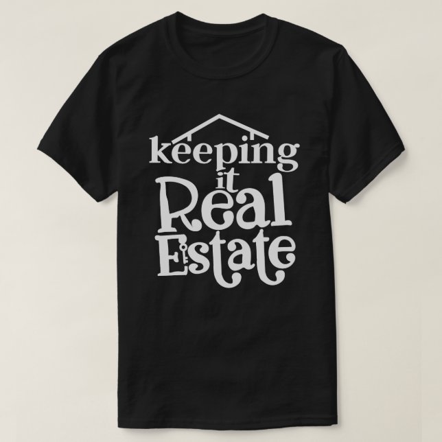 Keep It Real Estate Tröja - Roligt Present till mä (Design framsida)