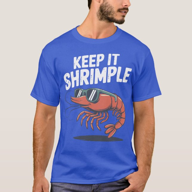 Keep It Shrimple Cool Shrimp Pun T Shirt (Framsida)
