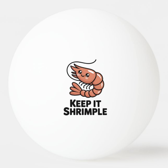 Keep It Shrimple Kawaii Shrimp Pingisboll (Framsidan)
