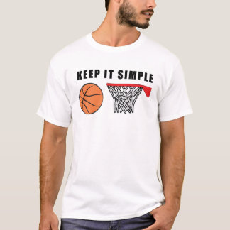 Keep It Simple - Basketball Ball and Hoop T Shirt