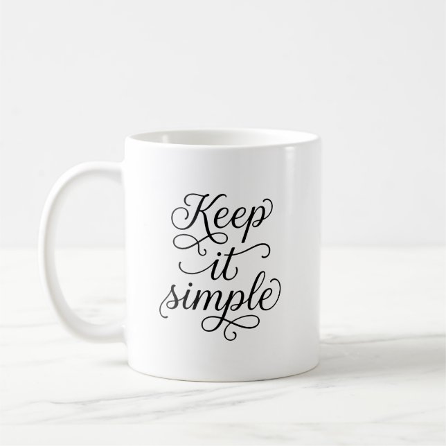 Keep It Simple Minimalist Typography Coffee Mug Kaffemugg (Vänster)