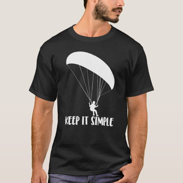 Keep It Simple Paragliding  Men Paraglider Adventu T Shirt (Framsida)
