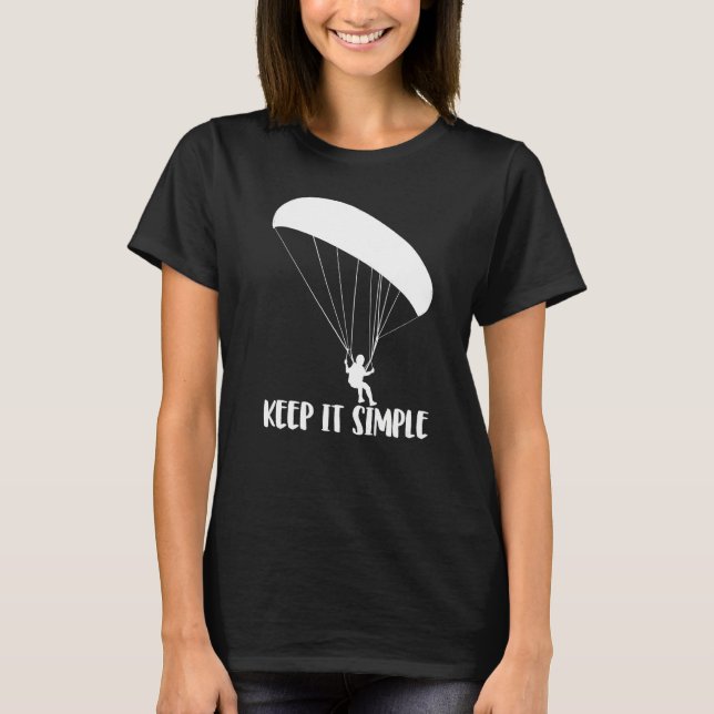 Keep It Simple Paragliding  Men Paraglider Adventu T Shirt (Framsida)